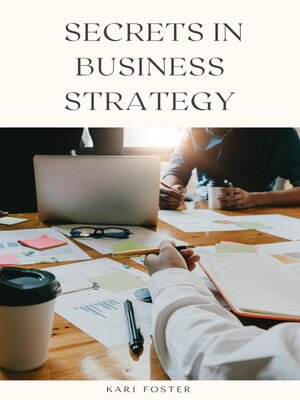 cover image of Secrets In Business Strategy